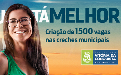 “Já Mudou, Tá Melhor!”. W4 Comunicação cria campanha para prefeitura de Vitória da Conquista