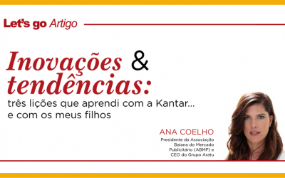 Confira o artigo da presidente da ABMP, Ana Coelho, para a Revista Let´s Go