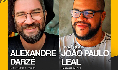 Alexandre Darzé e João Paulo Leal se encontram em live sobre inovação, mercado de startups e venture capital